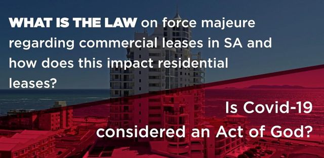 What Is The Law On Force Majeure Regarding Commercial Leases In SA?