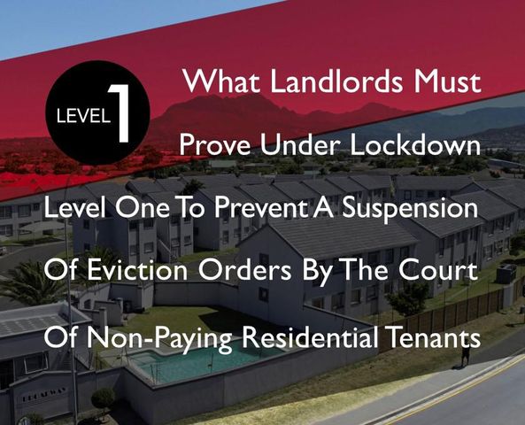 What Landlords Must Prove Under Lockdown To Prevent A Suspension Of Eviction Orders By The Court