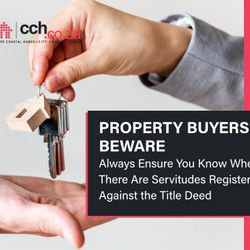 Always Ensure You Know Whether There Are Servitudes Registered Against the Title Deed
