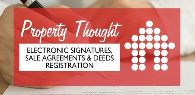 Electronic Signatures, Sale Agreements & Deeds Registration