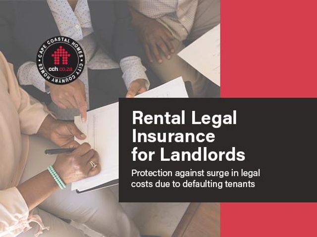 Rental Insurance For Landlords - Protection Against Surge In Legal Costs Due To Defaulting Tenants