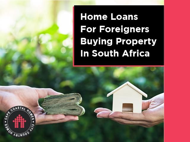 Home Loans For Foreigners Buying Property In South Africa