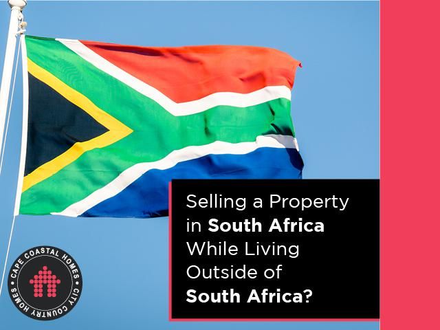Selling A Property In South Africa While Living Outside Of South Africa