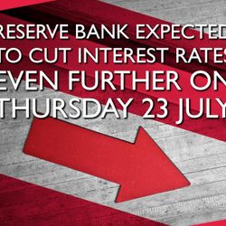 Reserve Bank Expected To Cut Interest Rates Even Further On Thursday 23 July