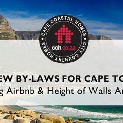 8 New By-Laws For Cape Town - Regulating Airbnb & Height of Walls Around Erfs