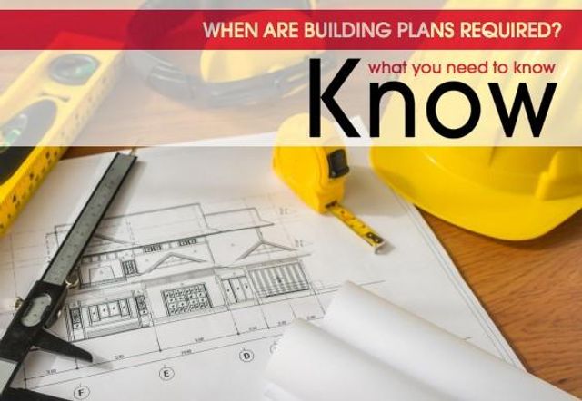 When Are Building Plans Required? – What Property Owners Need to Know
