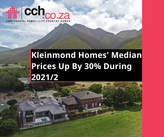Kleinmond Homes' Median Prices Up By 30% During 2021/2