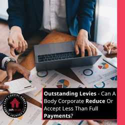 Outstanding Levies - Can A Body Corporate Reduce Or Accept Less Than Full Payments?
