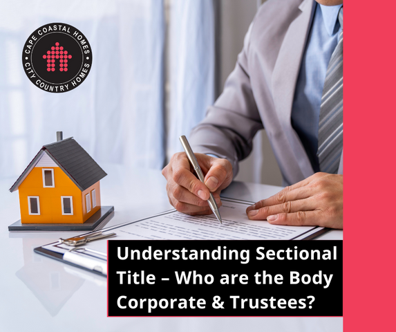 Understanding Sectional Title - Who are the Body Corporate & Trustees?