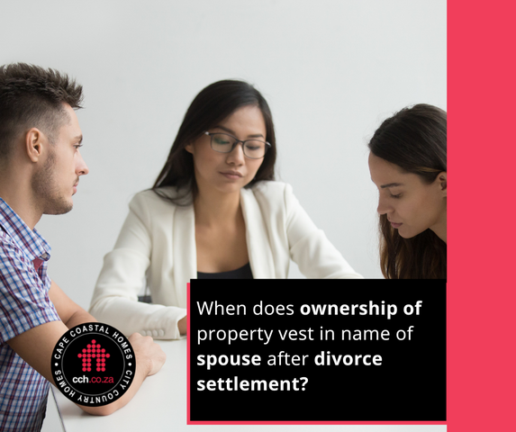 When Does Ownership Of Property Vest In Name Of Spouse After Divorce Settlement?