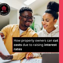 How Property Owners Can Cut Costs Due To Raising Interest Rates