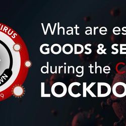 What Are Essential Goods & Services During The Covid-19 Lockdown?