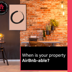 When Is Your Property AirBnb-able?