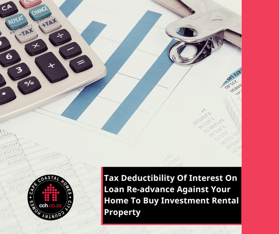 Tax Deductibility Of Interest On Loan Re-advance Against Your Home To Buy Investment Rental Property