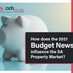 How Does The 2021 Budget News Influence The SA Property Market?
