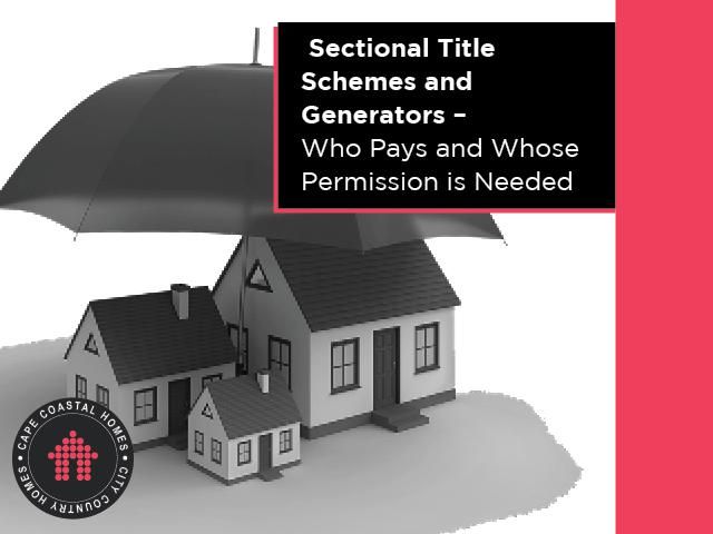 Sectional Title Schemes and Generators - Who Pays And Whose Permission is Needed