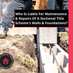 Who Is Liable For Maintenance & Repairs Of A Sectional Title Scheme's Walls & Foundations?