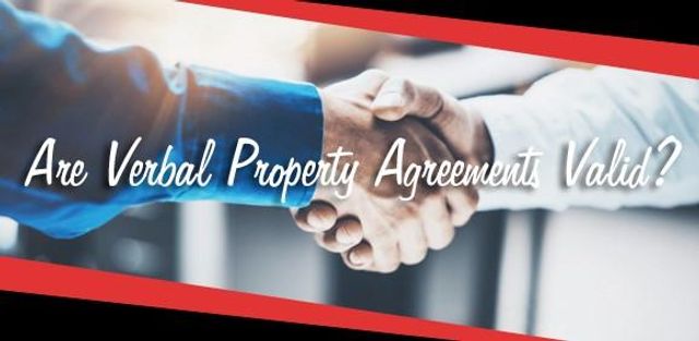 Are Verbal Property Agreements Valid?