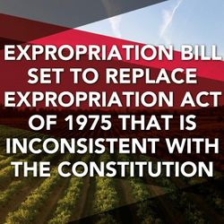 Expropriation Bill Set To Replace Expropriation Act Of 1975