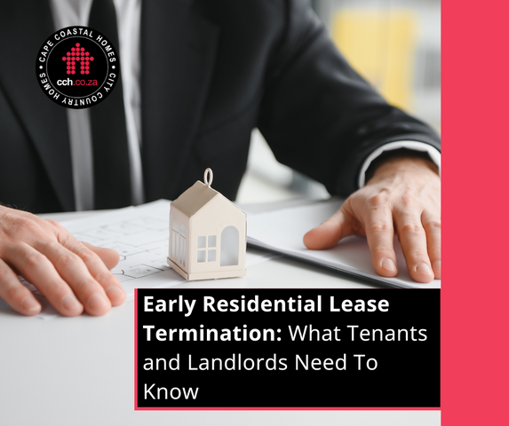 Early Residential Lease Termination: What Tenants and Landlords Need To Know