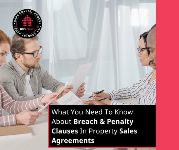 What You Need To Know About Breach & Penalty Clauses In Property Sales Agreements