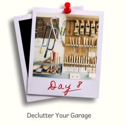 Day 8 - Declutter your garage