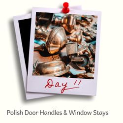 Day 11 - Polish all door handles and window stays.